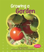 Growing a Garden : Gardens cover image