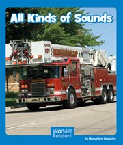 All Kinds of Sounds : Wonder Readers Emergent Level cover image