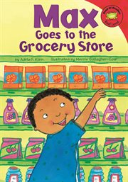 Max Goes to the Grocery Store : Read-It! Readers: The Life of Max cover image