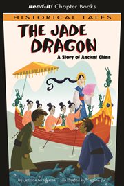 The Jade Dragon : A Story of Ancient China cover image