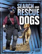 Search and Rescue Dogs : Dogs on the Job cover image