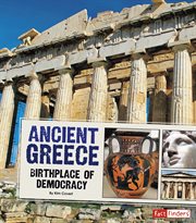 Ancient Greece : Birthplace of Democracy cover image