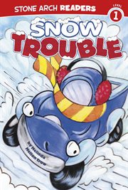 Snow Trouble : Truck Buddies cover image