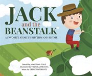 Jack and the Beanstalk : A Favorite Story in Rhythm and Rhyme cover image