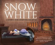 Snow White : A Favorite Story in Rhythm and Rhyme cover image
