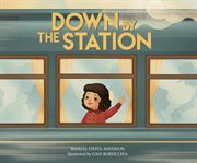 Down by the Station : Sing-Along Songs cover image