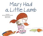 Mary Had a Little Lamb : Sing-Along Songs cover image