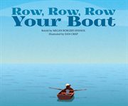Row, Row, Row Your Boat : Sing-Along Songs cover image