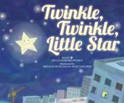 Twinkle, Twinkle Little Star : Sing-Along Songs cover image