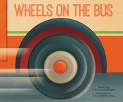 Wheels on the Bus : Sing-Along Songs cover image