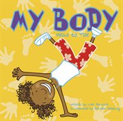 My Body : Head to Toe cover image