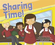 Sharing Time! : School Time Songs cover image