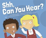 Shh, Can You Hear? : School Time Songs cover image