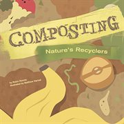 Composting : Nature's Recyclers cover image