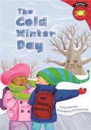 The Cold Winter Day : Read-it! Readers: Science cover image