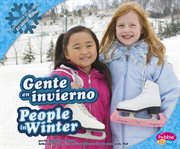 Gente en invierno/People in Winter : Todo sobre el invierno/All about Winter cover image