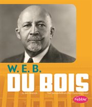 W. E. B. Du Bois : Great African-Americans cover image