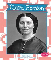 Clara Barton : Great Women in History cover image