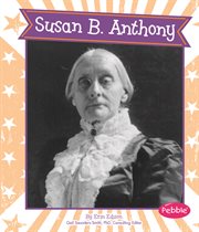 Susan B. Anthony : Great Women in History cover image