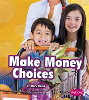 Make Money Choices : Money and You cover image