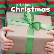 All About Christmas : Celebrate Winter cover image