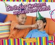 Birthday Customs around the World : Happy Birthday! cover image