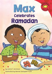 Max Celebrates Ramadan : Read-It! Readers: The Life of Max cover image