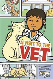 A Visit to the Vet : First Graphics: My Community cover image