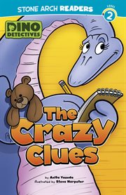 The Crazy Clues : Dino Detectives cover image