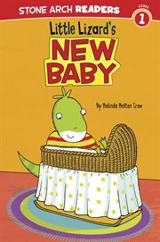 Little Lizard's New Baby : Little Lizards cover image
