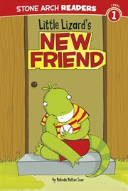Little Lizard's New Friend : Little Lizards cover image