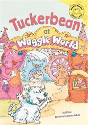 Tuckerbean at Waggle World : Read-It! Readers: Adventures of Tuckerbean cover image
