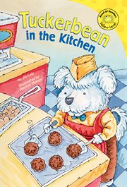 Tuckerbean in the Kitchen : Read-It! Readers: Adventures of Tuckerbean cover image