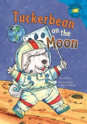 Tuckerbean on the Moon : Read-It! Readers: Adventures of Tuckerbean cover image