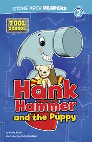 Hank Hammer and the Puppy : Tool School cover image
