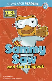 Sammy Saw and the Campout : Tool School cover image
