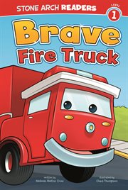 Brave Fire Truck : Wonder Wheels cover image