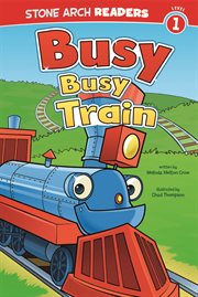 Busy, Busy Train : Wonder Wheels cover image