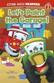 Let's Paint the Garage! : Wonder Wheels cover image