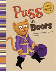 Puss in Boots : A Retelling of the Grimm's Fairy Tale cover image