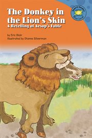 The Donkey in the Lion's Skin : A Retelling of Aesop's Fable. Read-It! Readers: Fables cover image