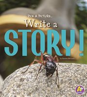 Pick a Picture, Write a Story! : Little Scribe cover image