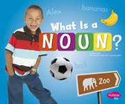 What Is a Noun? : Parts of Speech cover image