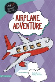 Airplane Adventure : My First Graphic Novel cover image