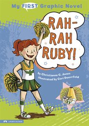 Rah : Rah Ruby!. My First Graphic Novel cover image