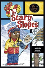 The Scary Slopes : My First Graphic Novel cover image