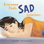 Everyone Feels Sad Sometimes : Everyone Has Feelings cover image