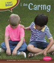 I Am Caring : I Don't Bully cover image