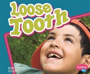 Loose Tooth : Healthy Teeth cover image