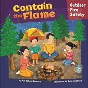 Contain the Flame : Outdoor Fire Safety cover image